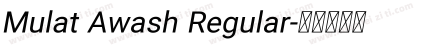 Mulat Awash Regular字体转换